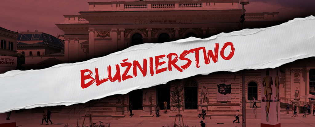 Skandal! Polskie instytucje partnerują bluźnierczym wystawom w Austrii!