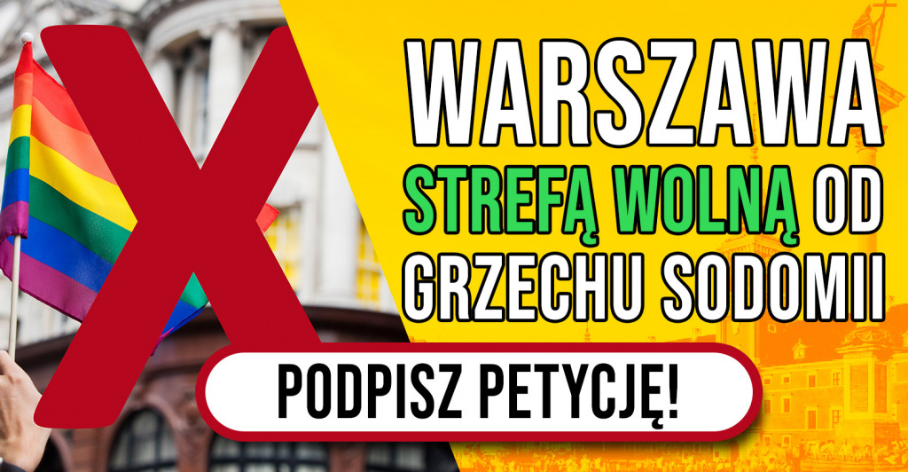 Warszawa wolna od promocji grzechu sodomii! Chrońmy nasze dzieci!