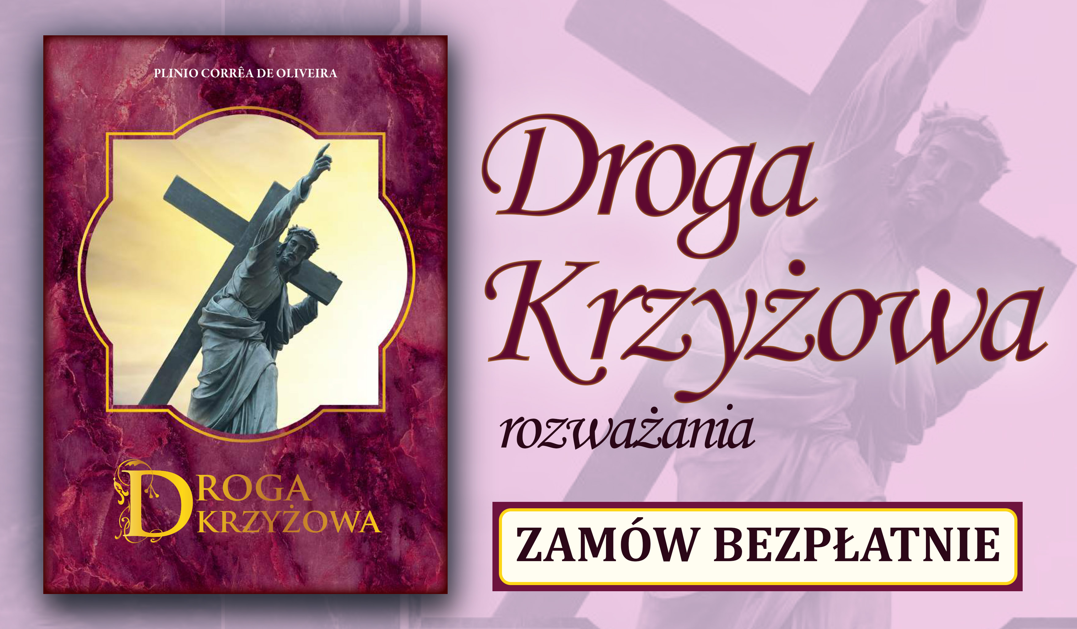 Zamów DARMOWY egzemplarz z rozważaniami Drogi Krzyżowej!