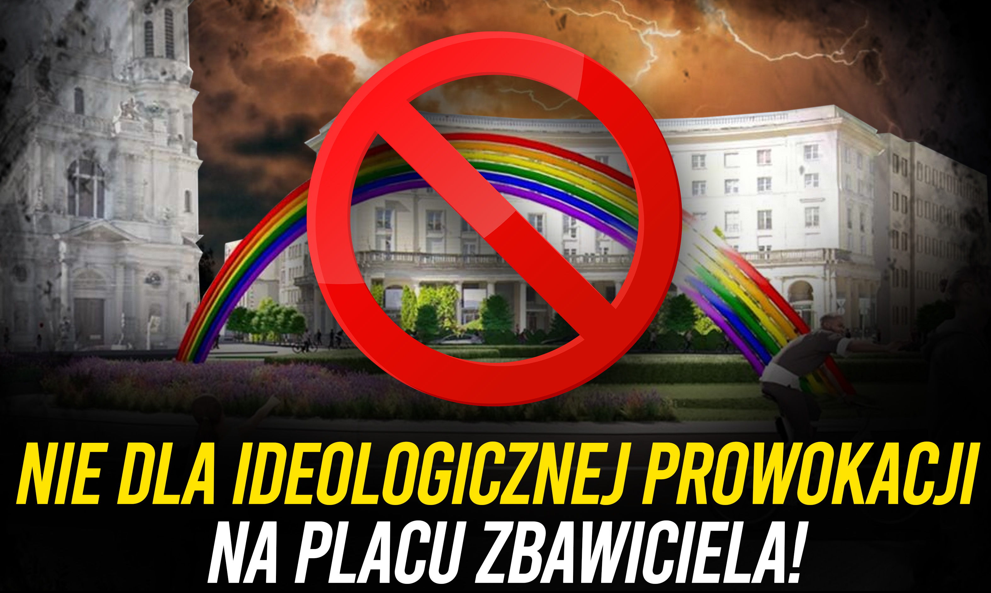 Nie dla ideologicznej prowokacji na Placu Zbawiciela!